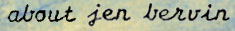 about Jen Bervin